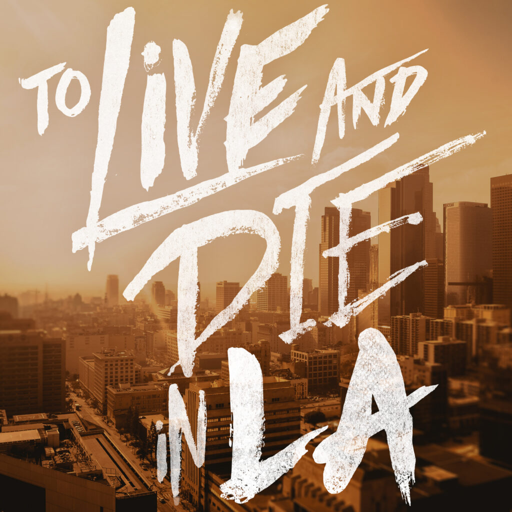To Live and Die in LA podcast show thumbnail